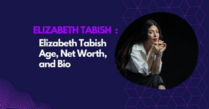 Elizabeth Tabish Height, Weight, Net Worth, Age, Wiki, Who, Instagram, Biography