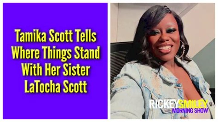 Latocha Scott and Sister Tamika Scott Family Drama Explained